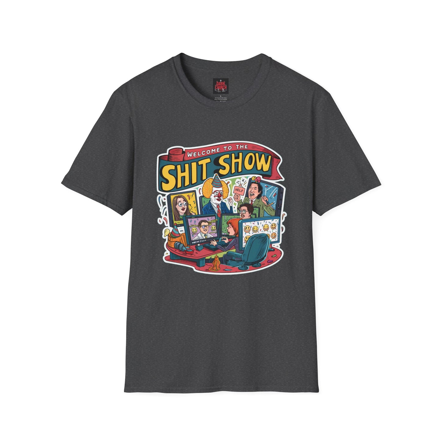 Welcome to the Shit Show Unisex Softstyle T-Shirt