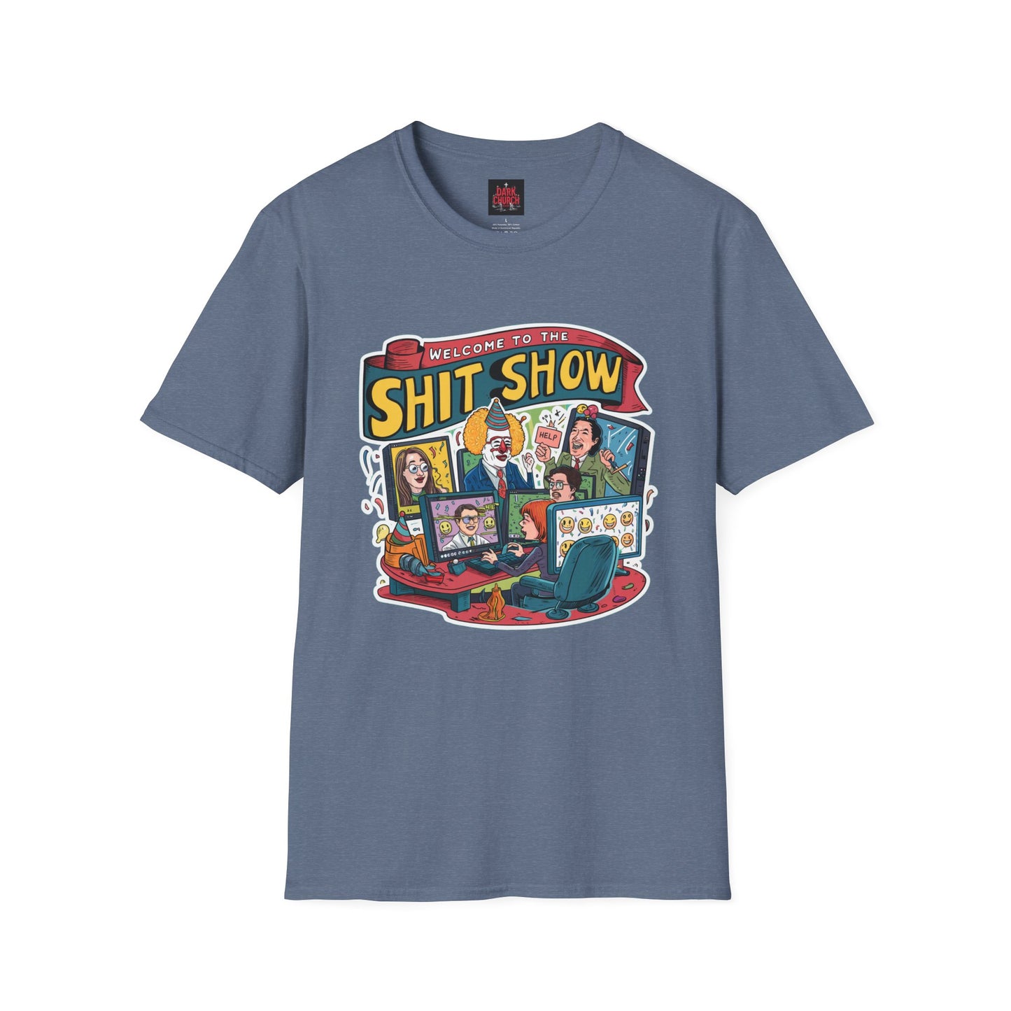 Welcome to the Shit Show Unisex Softstyle T-Shirt