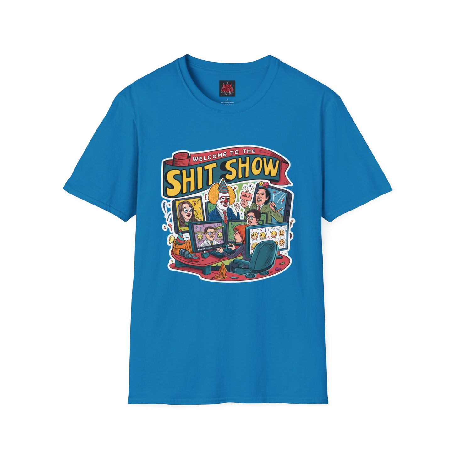 Welcome to the Shit Show Unisex Softstyle T-Shirt