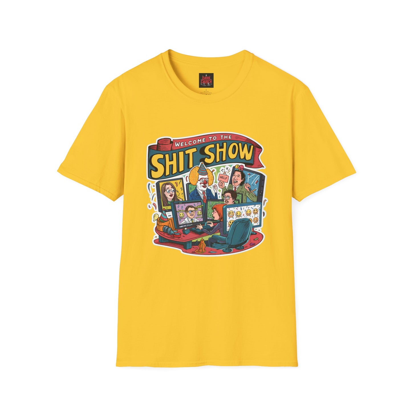 Welcome to the Shit Show Unisex Softstyle T-Shirt