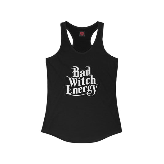 Bad Witch Energy Women's Ideal Racerback Tank