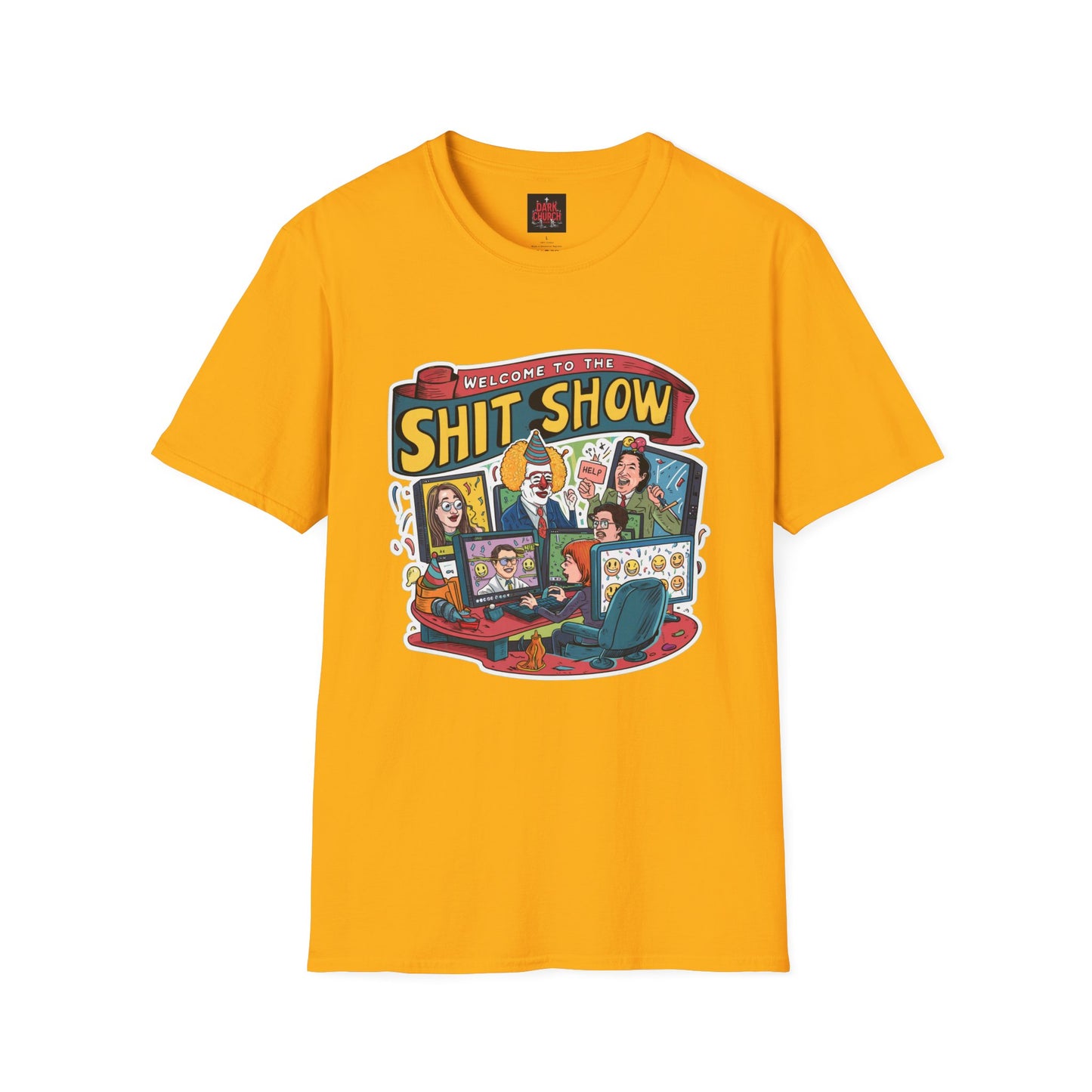 Welcome to the Shit Show Unisex Softstyle T-Shirt